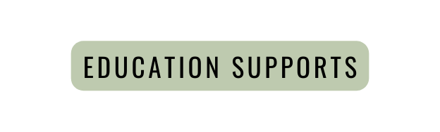 EDUCATION SUPPORTS